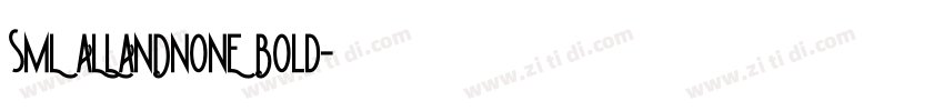 SML_ALLANDNONE Bold字体转换